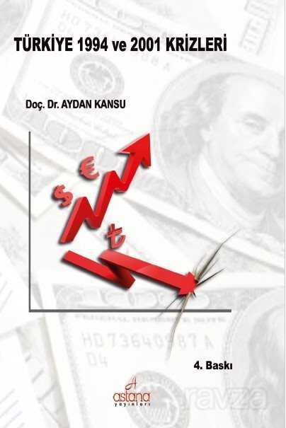 Türkiye 1994 ve 2001 Krizleri - Astana Yayınları