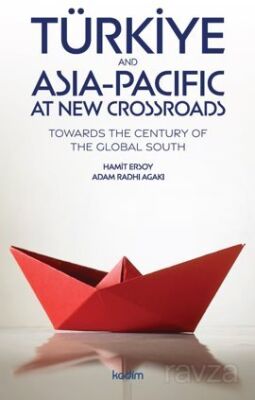 Türkiye and Asia Pacific at New Crossroads - 1