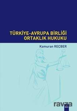 Türkiye - Avrupa Birliği Ortaklık Hukuku - Dora Yayınları