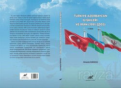 Türkiye Azerbaycan İlişkileri ve İran (1991-2003) - Paradigma Akademi Yayınları