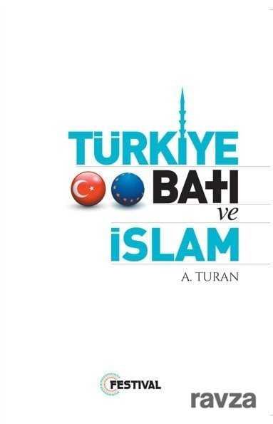 Türkiye Batı ve İslam - 1