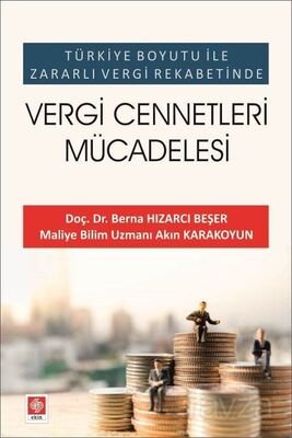 Türkiye Boyutu ile Zararlı Vergi Rekabetinde Vergi Cennetleri Mücadelesi - 1