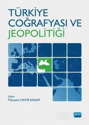 Türkiye Coğrafyası ve Jeopolitiği - 1
