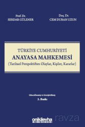 Türkiye Cumhuriyeti Anayasa Mahkemesi (Tarihsel Perspektiften Olaylar, Kişiler, Kararlar) - On İki Levha Yayıncılık