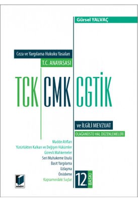 Türkiye Cumhuriyeti Anayasası - TCK - CMK - CGTİK ve İlgili Mevzuat (Orta Boy) - 1