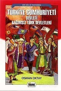 Türkiye Cumhuriyeti Devleti Bağımsız Türk Devetleri - 1