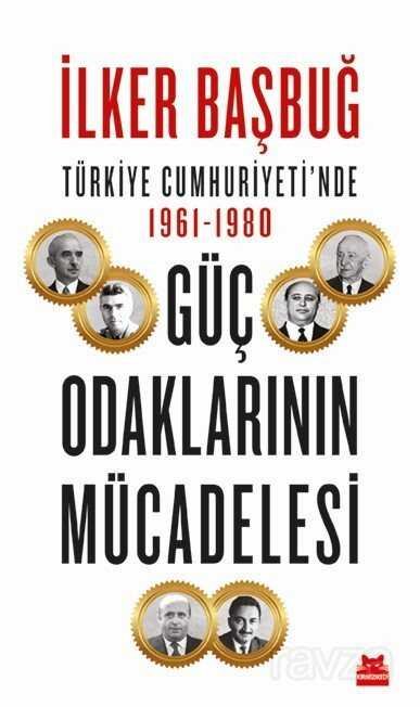 Türkiye Cumhuriyeti'nde 1961-1980 Güç Odaklarının Mücadelesi - 1