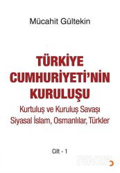 Türkiye Cumhuriyeti'nin Kuruluşu Cilt 1 - Cinius Yayınları
