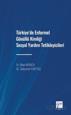 Türkiye' de Enformel Gönüllü Kimliği Sosyal Yardım Tetikleyicileri - 1