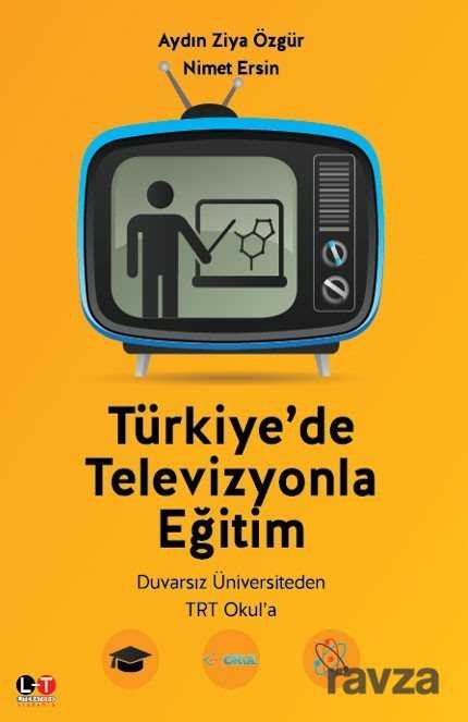 Türkiye' de Televizyonla Eğitim - Literatürk Yayınları (Konya)