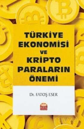 Türkiye Ekonomisi Ve Kripto Paraların Önemi - 1