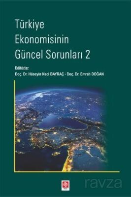 Türkiye Ekonomisinin Güncel Sorunları 2 - 1