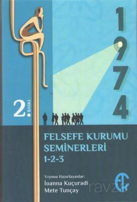 Türkiye Felsefe Kurumu Seminerleri 1-2-3 - 1