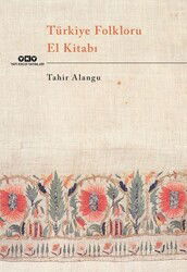 Türkiye Folkloru El Kitabı - Yapı Kredi Yayınları