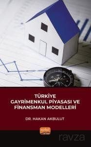 Türkiye Gayrimenkul Piyasası ve Finansman Modelleri - 1