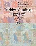 Türkiye Günlüğü 1577-1578 2.Cilt - 1