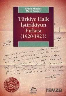 Türkiye Halk İştirakiyun Fırkası (1920 - 1923) - 1