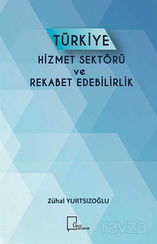 Türkiye Hizmet Sektörü Ve Rekabet Edebilirlik - Gece Akademi