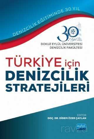Türkiye İçin Denizcilik Stratejileri - 1