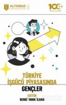 Türkiye İşgücü Piyasasında Gençler - 1