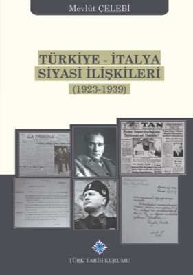 Türkiye-Italya Siyasi Iliskileri (1923 - 1