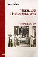 Türkiye Kırsalında Kliyentalizm ve Siyasal Katılım/Datça Örneği 1923-1992 - 1