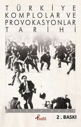 Türkiye Komplolar ve Provokasyonlar Tarihi - Profil Yayıncılık