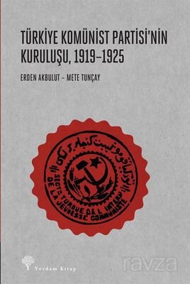 Türkiye Komünist Partisi'nin Kuruluşu (1919-1925) - 1