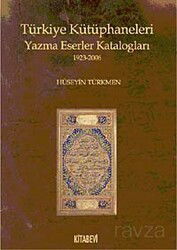 Türkiye Kütüphaneleri Yazma Eserler Katologları (1923-2006) - Kitabevi Yayıncılık