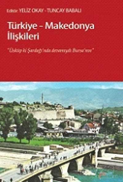 Türkiye-Makedonya İlişkileri - Doğu Kitabevi