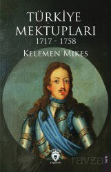 Türkiye Mektupları 1717-1758 - Dorlion Yayınevi