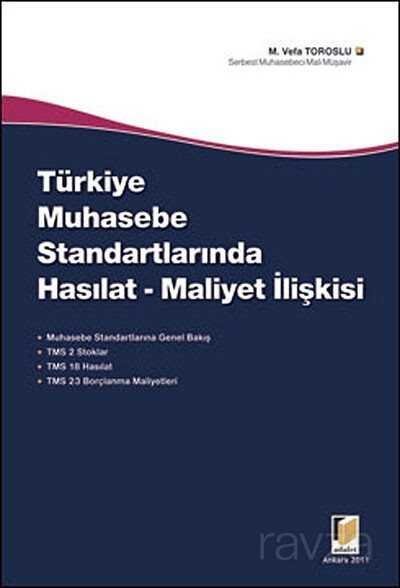 Türkiye Muhasebe Standartlarında Hasılat - Maliyet İlişkisi - 1
