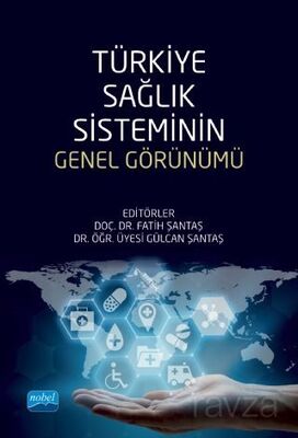 Türkiye Sağlık Sisteminin Genel Görünümü - 1