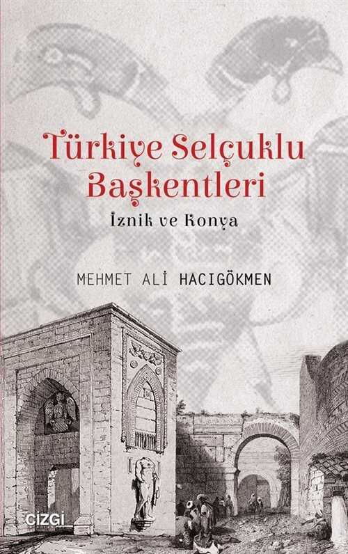Türkiye Selçuklu Başkentleri - Çizgi Kitabevi