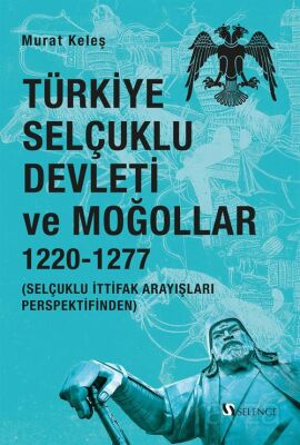 Türkiye Selçuklu Devleti ve Moğollar 1220-1277 - 1