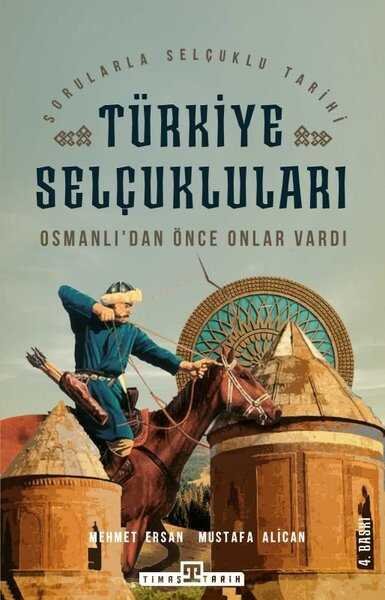 Osmanlı'dan Önce Onlar Vardı - Türkiye Selçukluları - 1