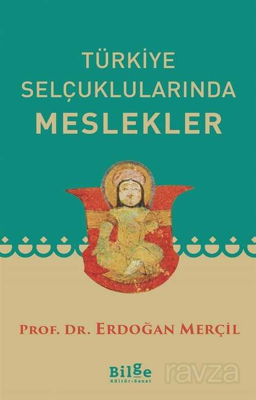 Türkiye Selçuklularında Meslekler - Bilge Kültür Sanat