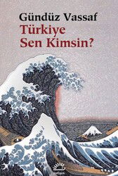 Türkiye Sen Kimsin? - İletişim Yayınları