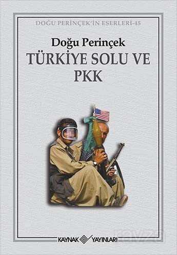 Türkiye Solu ve PKK - Kaynak Yayınları