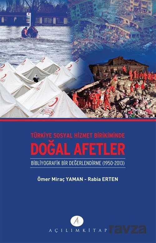 Türkiye Sosyal Hizmet Birikiminde Doğal Afetler - Açılım Kitap