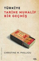 Türkiye: Tarihe Muhalif Bir Geçmiş - Fol Kitap