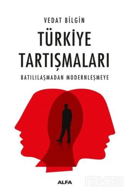 Türkiye Tartışmaları - 1