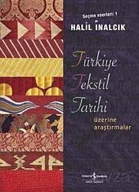 Türkiye Tekstil Tarihi Üzerine Araştırmalar Seçme Eserleri 1 - 1