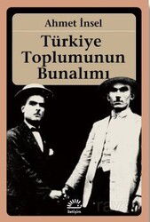 Türkiye Toplumunun Bunalımı - İletişim Yayınları