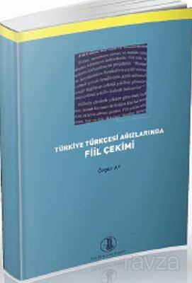 Türkiye Türkçesi Ağızlarında Fiil Çekimi - 1