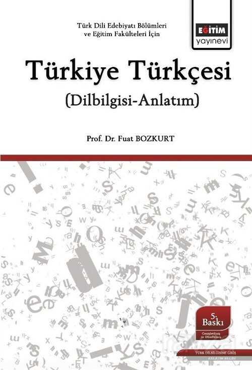 Türkiye Türkçesi (Dilbilgisi-Anlatım) - Eğitim Kitabevi