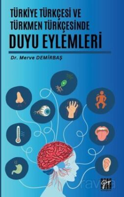 Türkiye Türkçesi Ve Türkmen Türkçesinde Duyu Eylemleri - 1