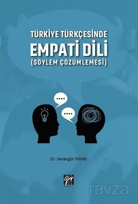 Türkiye Türkçesinde Empati Dili (Söylem Çözümlemesi) - 1