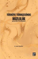 Türkiye Türkçesinde Hızlılık - Gazi Kitabevi