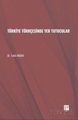 Türkiye Türkçesinde Yer Tutucular - 1